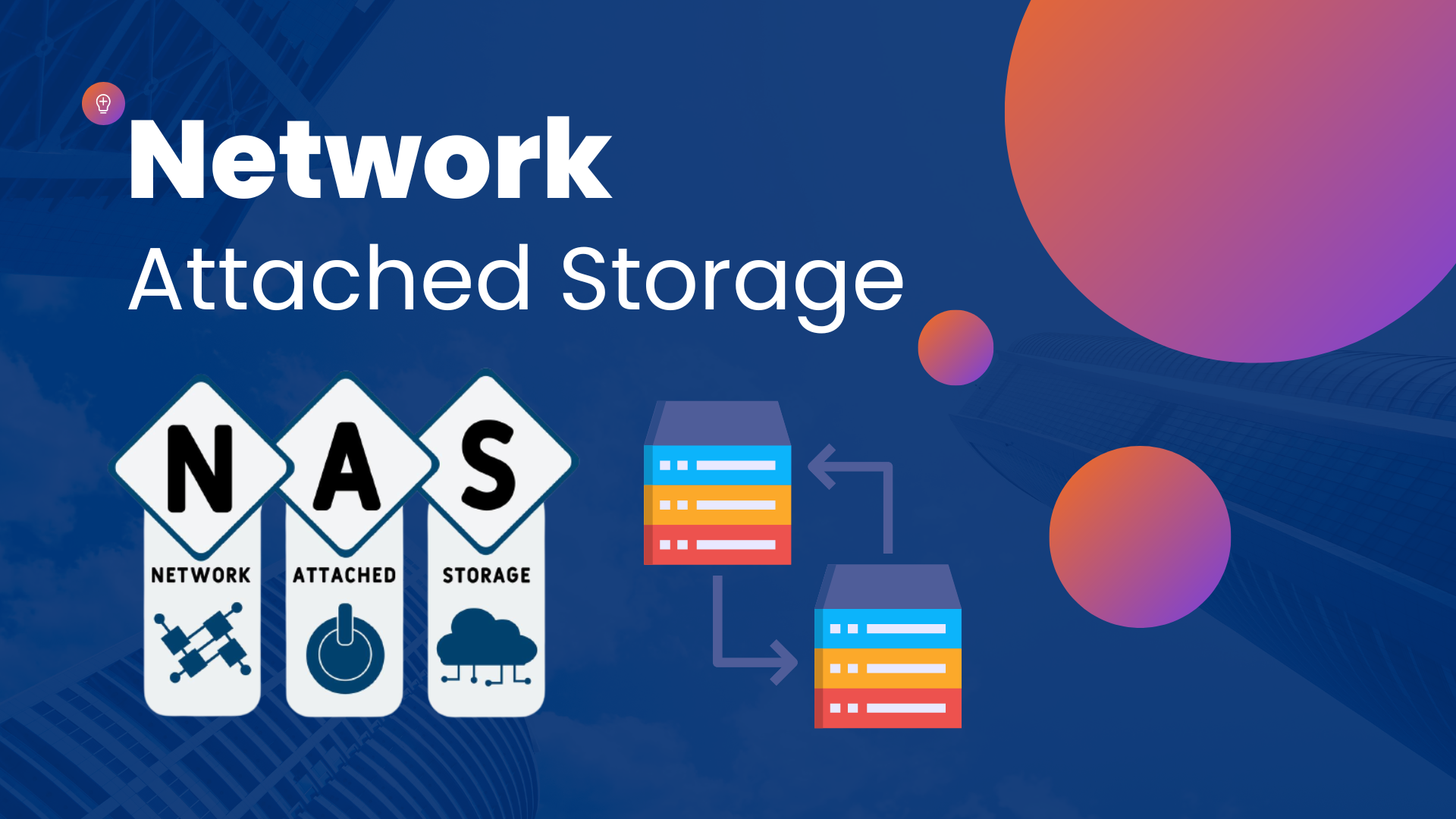 Máy chủ NAS (Network Attached Storage) là gì?